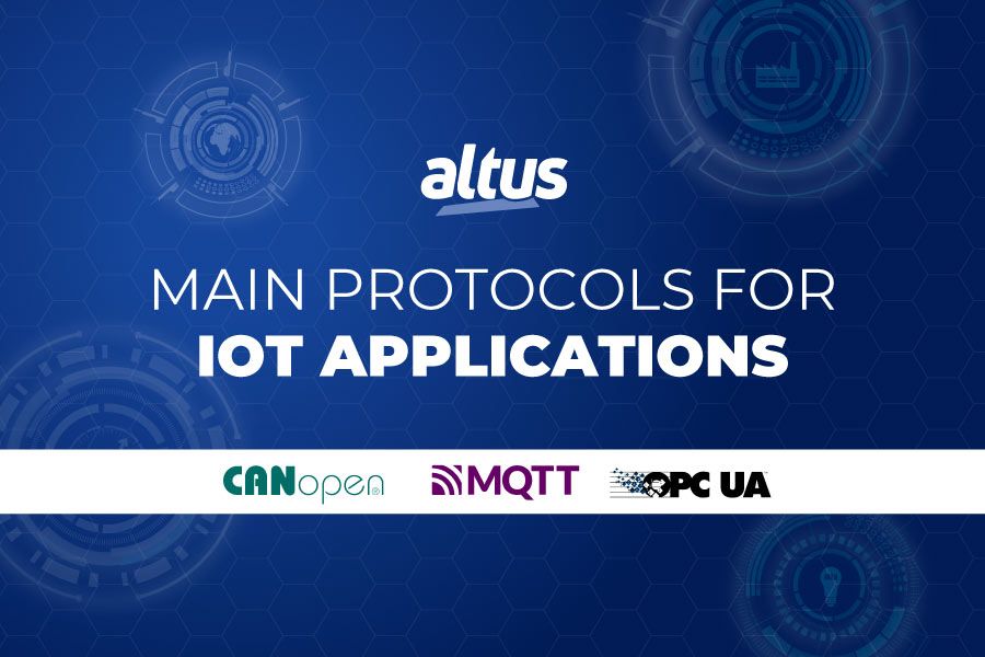 Why use the OPC UA, MQTT and CANOpen protocols in my IoT applications?
