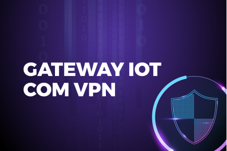 Gateway IoT com VPN